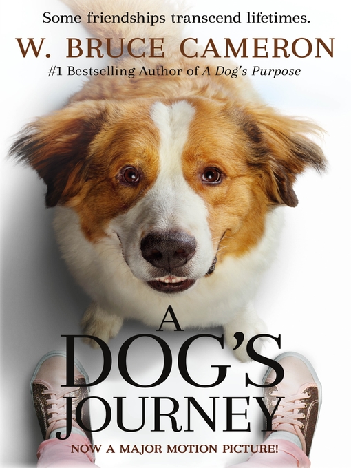 Title details for A Dog's Journey by W. Bruce Cameron - Available